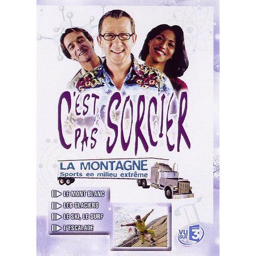 C'est Pas Sorcier - La Montagne (Sports En Milieu Extrême)