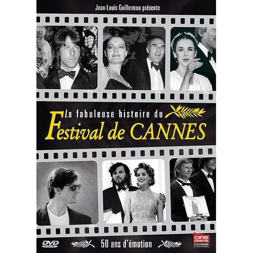 La Fabuleuse Histoire Du Festival De Cannes