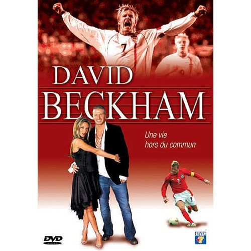 David Beckham - Une Vie Hors Du Commun