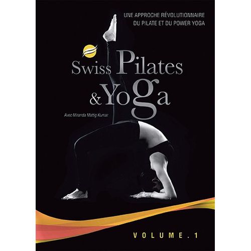 Swiss Pilates & Yoga Volume 1