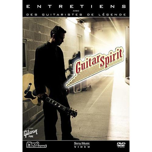 Guitar Spirit : Entretiens Avec Des Guitaristes De Legende