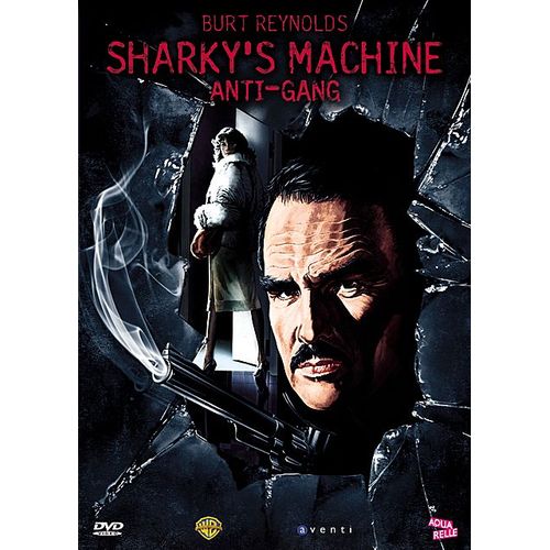 Sharky's Machine - Anti-Gang