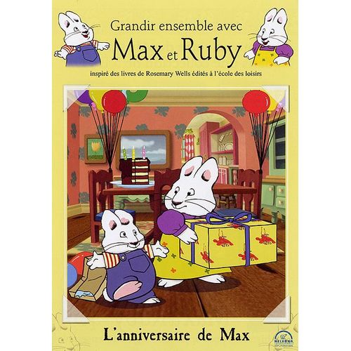 Grandir Ensemble Avec Max Et Ruby - L'anniversaire De Max