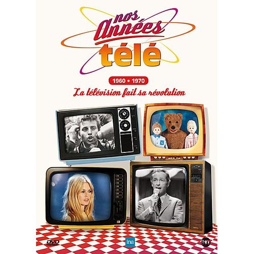 Nos Années Télé - Vol. 2 : 1960-1970 : La Télévision Fait Sa Révolution