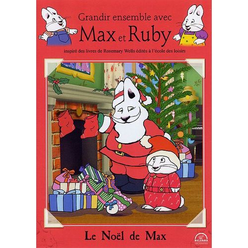 Grandir Ensemble Avec Max Et Ruby - 5 - Le Noël De Max