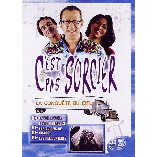 C'est Pas Sorcier - La Conquête Du Ciel