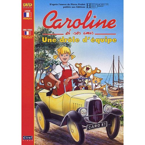 Caroline Et Ses Amis - Une Drôle D'équipe