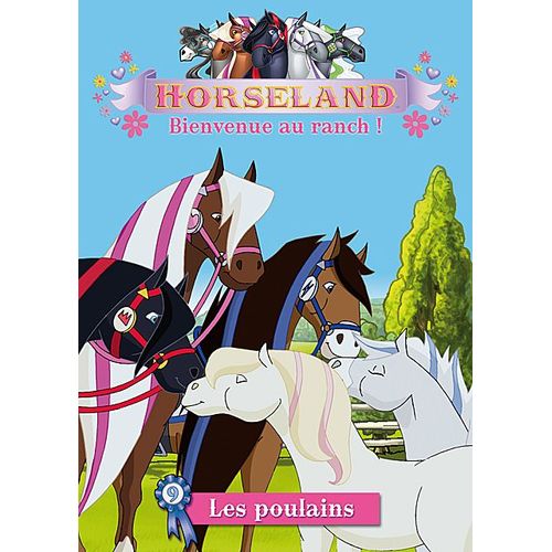 Horseland, Bienvenue Au Ranch ! Vol. 9 : Les Poulains