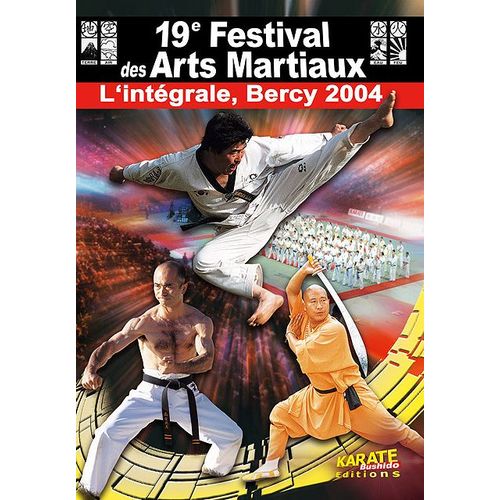 19ème Festival Des Arts Martiaux, L'intégrale - Bercy 2004