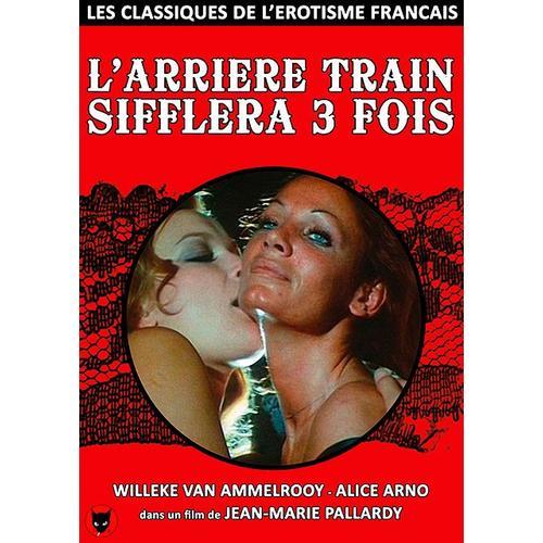 L'arrière-Train Sifflera 3 Fois - Version Remasterisée