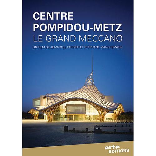 Centre Pompidou-Metz : Le Grand Meccano