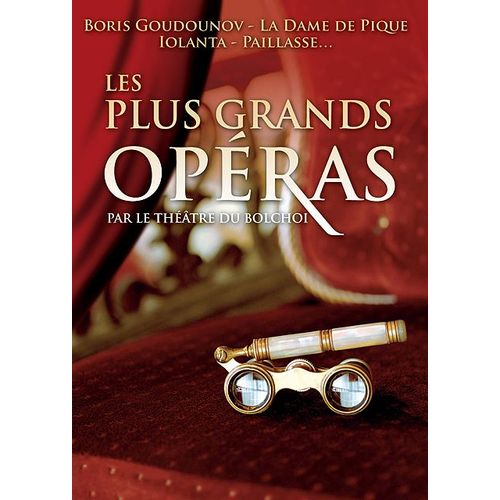 Les Plus Grands Opéras Par Le Théâtre Du Bolchoï