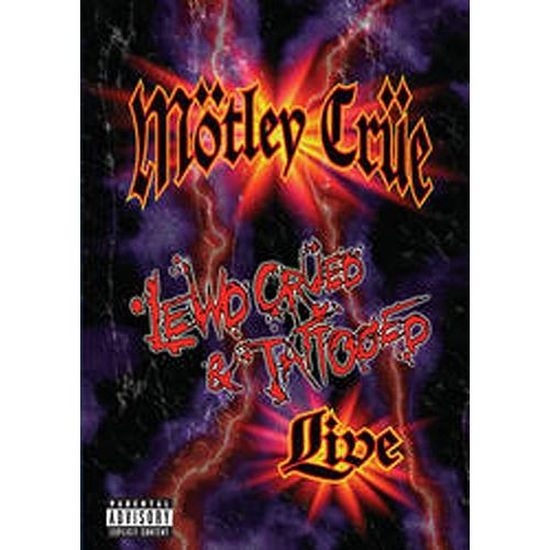 Mötley Crüe - Lewd Crüed & Tattooed