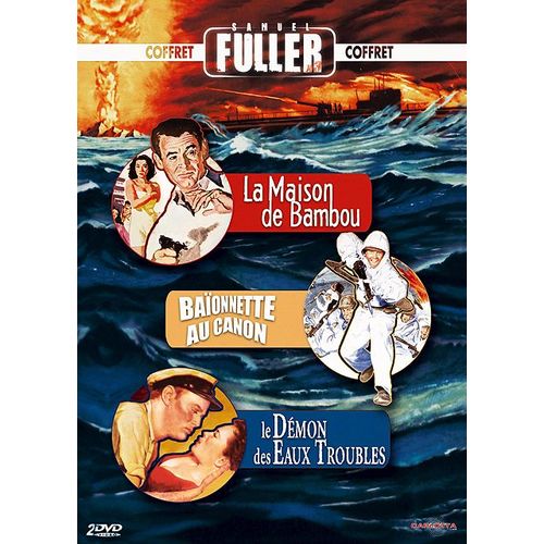 Samuel Fuller : La Maison De Bambou + Le Démon Des Eaux Troubles + Baïonnette Au Canon