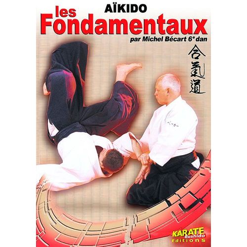 Aïkido - Les Fondamentaux