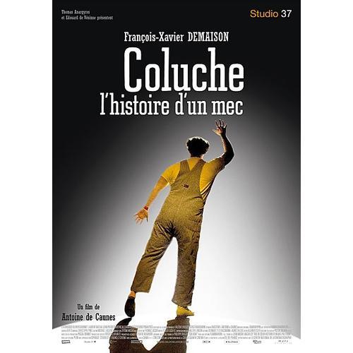 Coluche, L'histoire D'un Mec