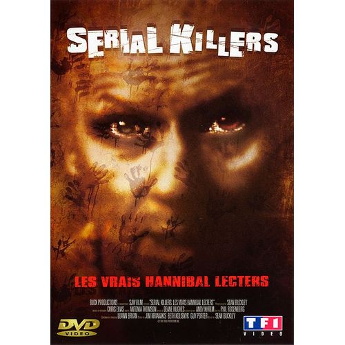 Serial Killers (Les Vrais Hannibal Lecters)