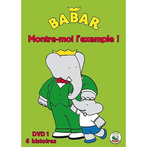 Babar - Montre-Moi L'exemple ! - Vol. 1