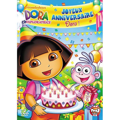 Dora L'exploratrice - Joyeux Anniversaire Dora !