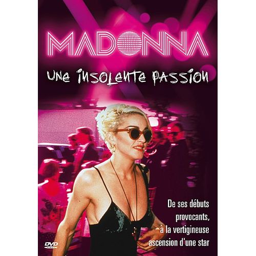 Madonna - Une Insolente Passion