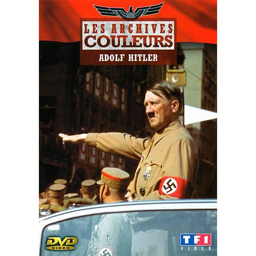 Les Archives Couleurs - Adolph Hitler