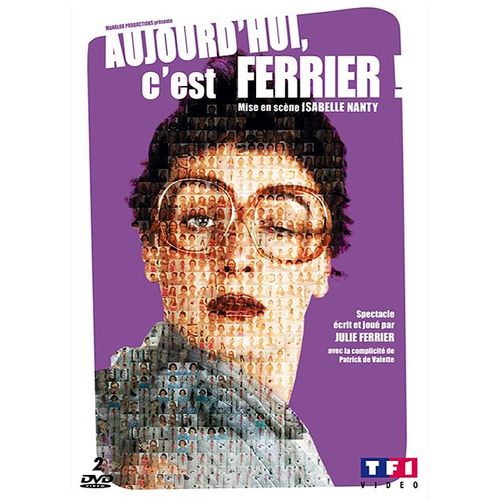 Ferrier, Julie - Aujourd'hui C'est Ferrier !