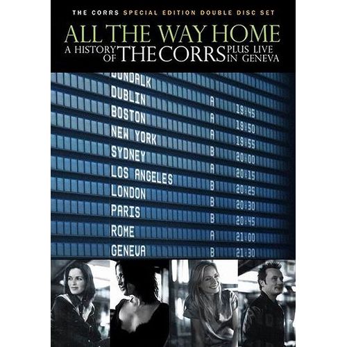The Corrs - All The Way Home