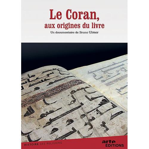 Le Coran, Aux Origines Du Livre