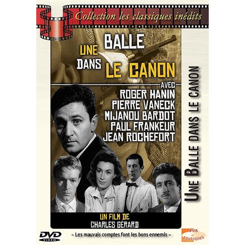 Une Balle Dans Le Canon