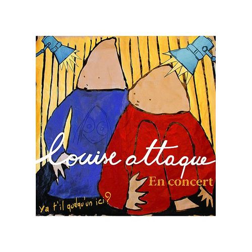 Louise Attaque - En Concert - Y'a T'il Quelqu'un Ici ?