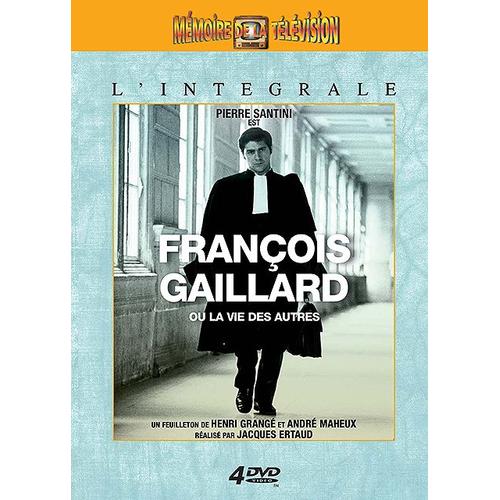 François Gaillard Ou La Vie Des Autres