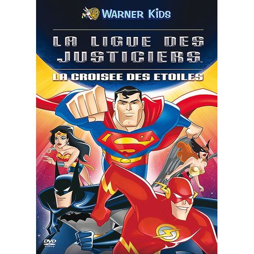 La Ligue Des Justiciers - La Croisée Des Étoiles