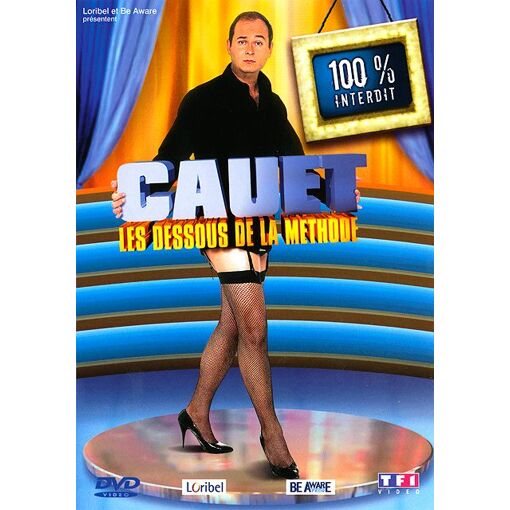 Les Dessous de La Méthode Cauet