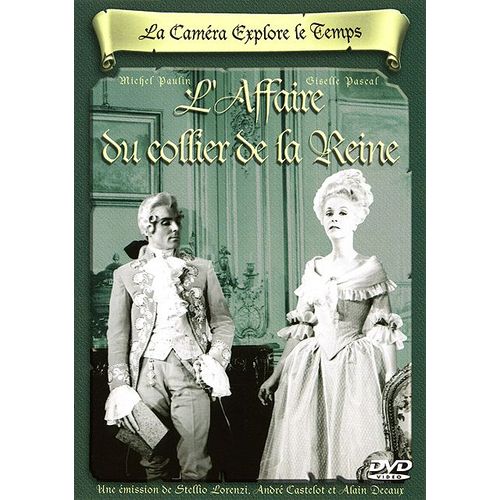La Caméra Explore Le Temps : L'affaire Du Collier De La Reine