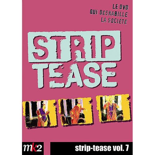 Strip-Tease, Le Magazine Qui Déshabille La Société - Vol. 7