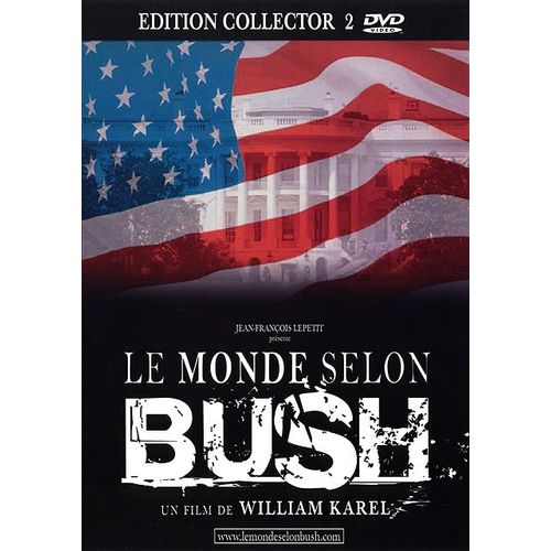 Le Monde Selon Bush - Édition Collector
