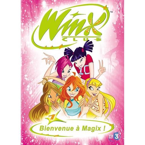 Winx Club - 1 - Bienvenue À Magix