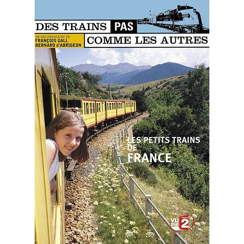 Des Trains Pas Comme Les Autres - Les Petits Trains De France