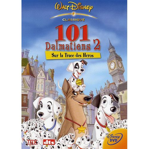 101 Dalmatiens 2 : Sur La Trace Des Héros