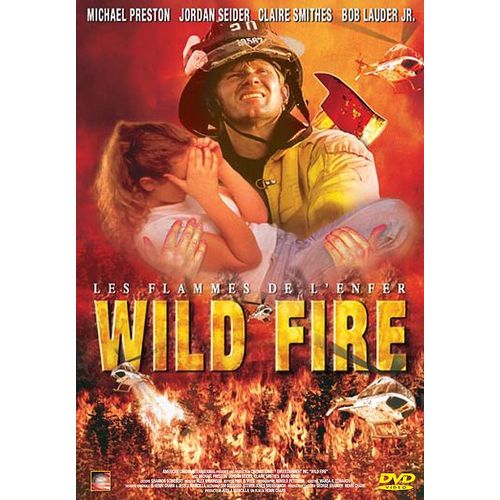 Wild Fire - Les Flammes De L'enfer