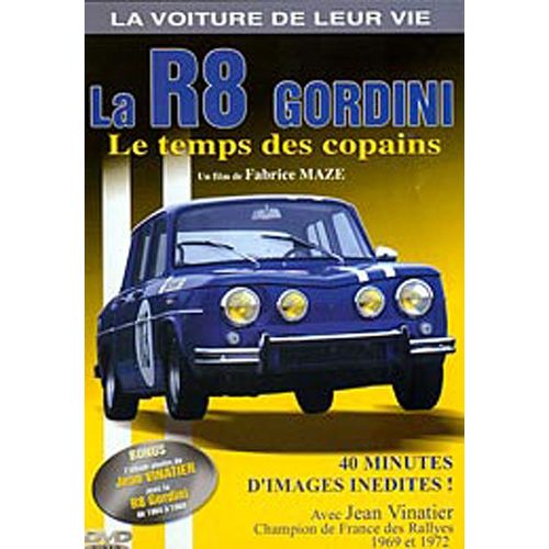 La Voiture De Leur Vie - La R8 Gordini, Le Temps Des Copains