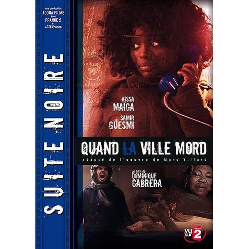 Suite Noire - Saison 1 - Épisode 5 - Quand La Ville Mord