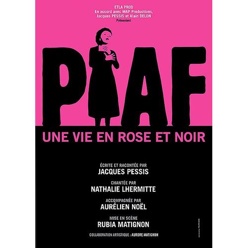 Piaf, Une Vie En Rose Et Noir