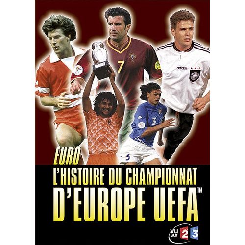 Euro - L'histoire Du Championnat D'europe Uefa