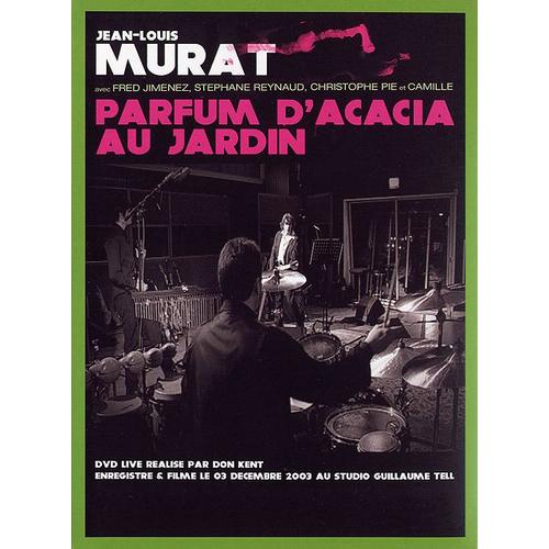 Murat, Jean-Louis - Parfum D'acacia Au Jardin