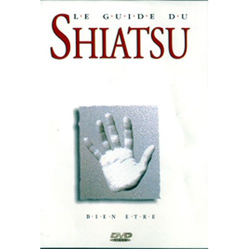 Le Guide Du Shiatsu