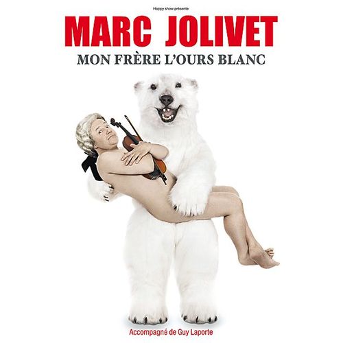 Jolivet, Marc - Mon Frère L'ours Blanc