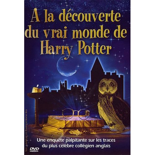 À La Découverte Du Vrai Monde De Harry Potter
