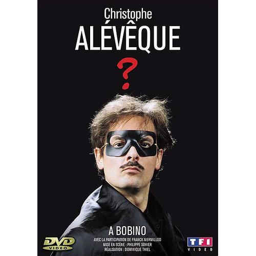 Alévêque, Christophe - ? - À Bobino