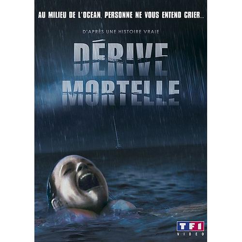 Dérive Mortelle